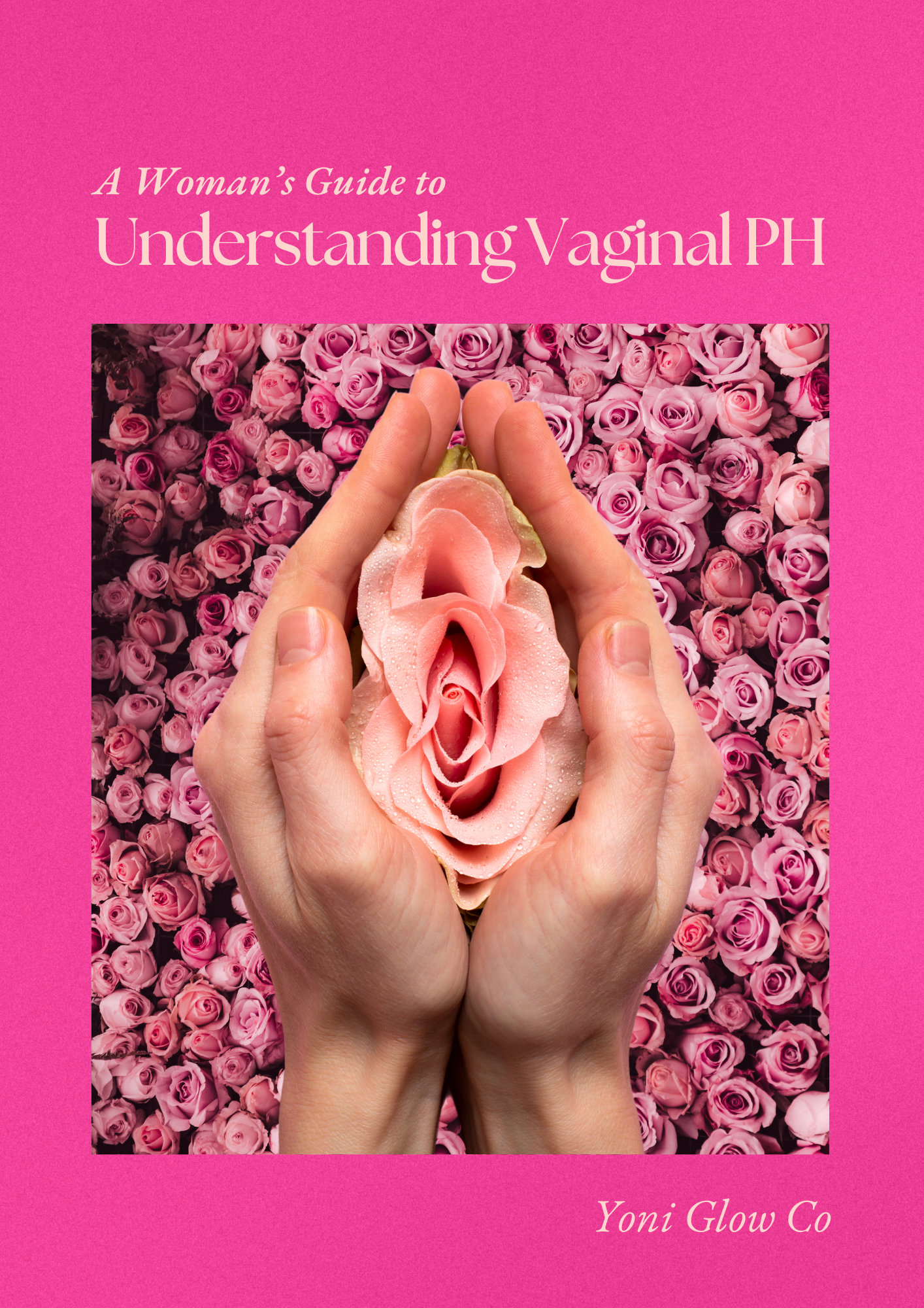 FREE E BOOK - A Woman's Guide to Understanding Vaginal PH